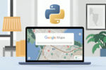 How to Use Google Maps API in Python: A Step-by-Step Guide - Dragon Forest